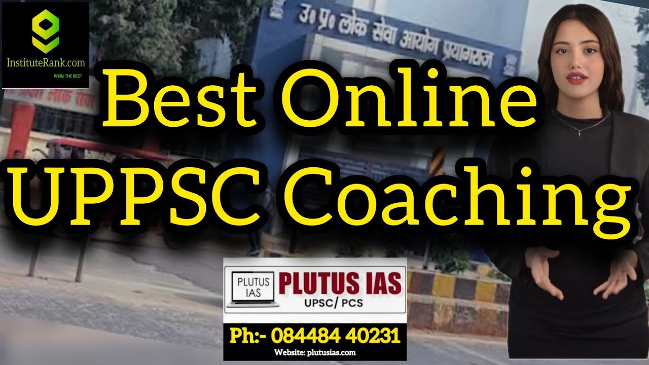 Best Online UPPCS Coaching | Top Online UPPCS / UPPSC Coaching  | Online UPPSC Coaching  