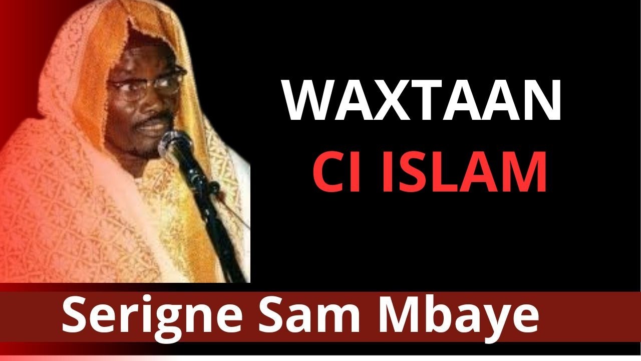🔴Waxtanou Serigne Sam Mbaye n°93 🔴