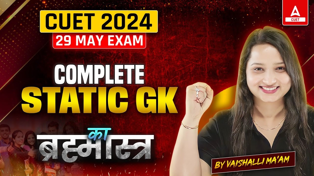 Complete CUET Static GK in One Shot 2024 🤩 All Concepts + Important Questions