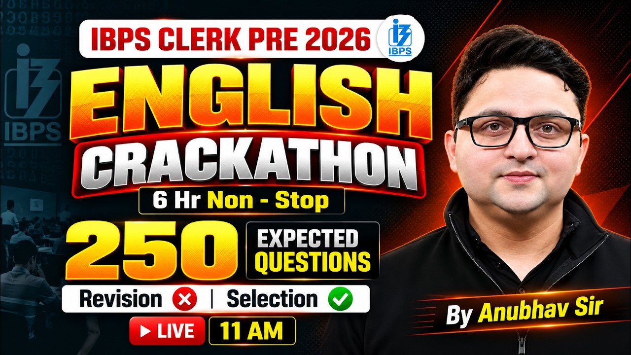 IBPS Clerk Pre English Class 2026 | Top 250 Most Expected Questions | English By Anubhav Sir