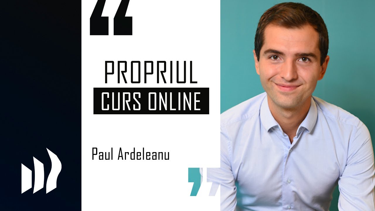 Cum sa creezi propriul tau Curs Online - Paul Ardeleanu