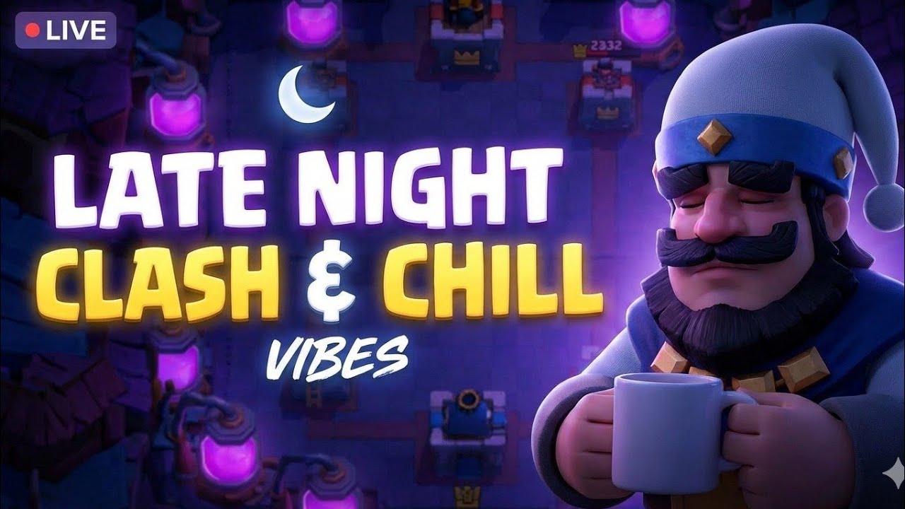Late Night Clash & Chill Vibes 🌙✨