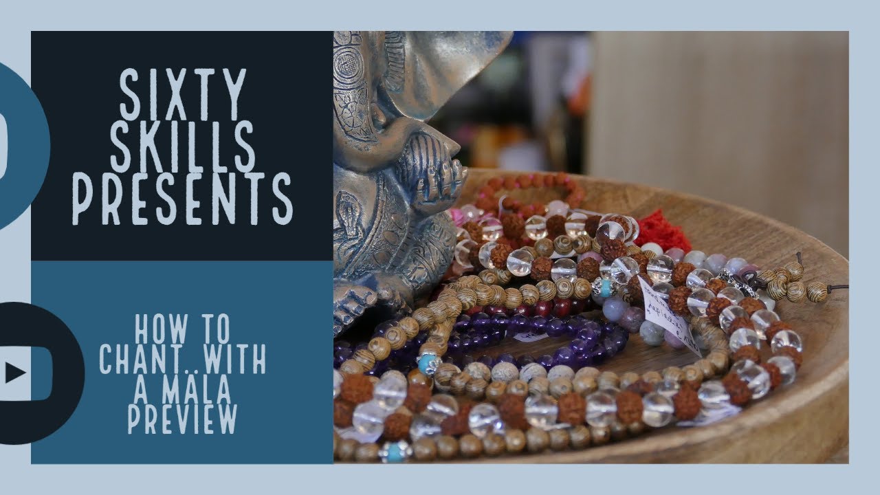 How to Chant...with a Mala Course Preview