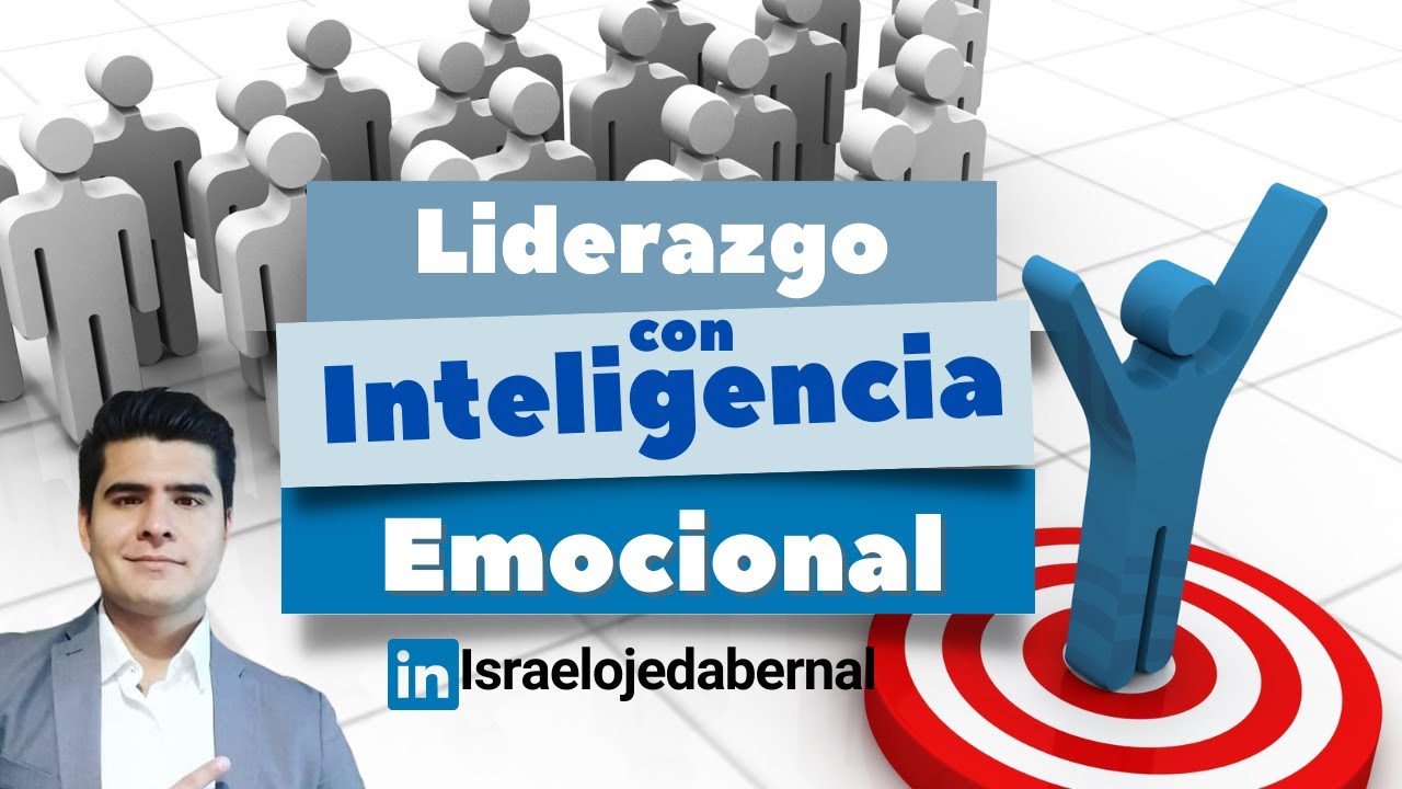 Liderazgo con inteligencia Emocional