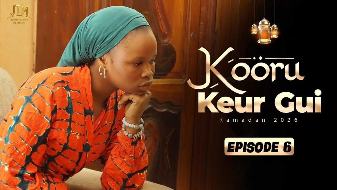 Série - KOORU KEUR GUI - ÉPISODE 06 **VOSTFR**
