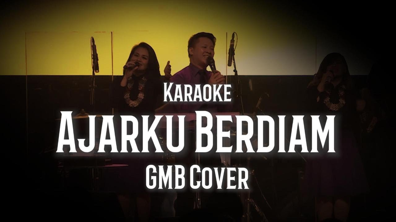 Ajarku Berdiam - GMB Cover (Karaoke)