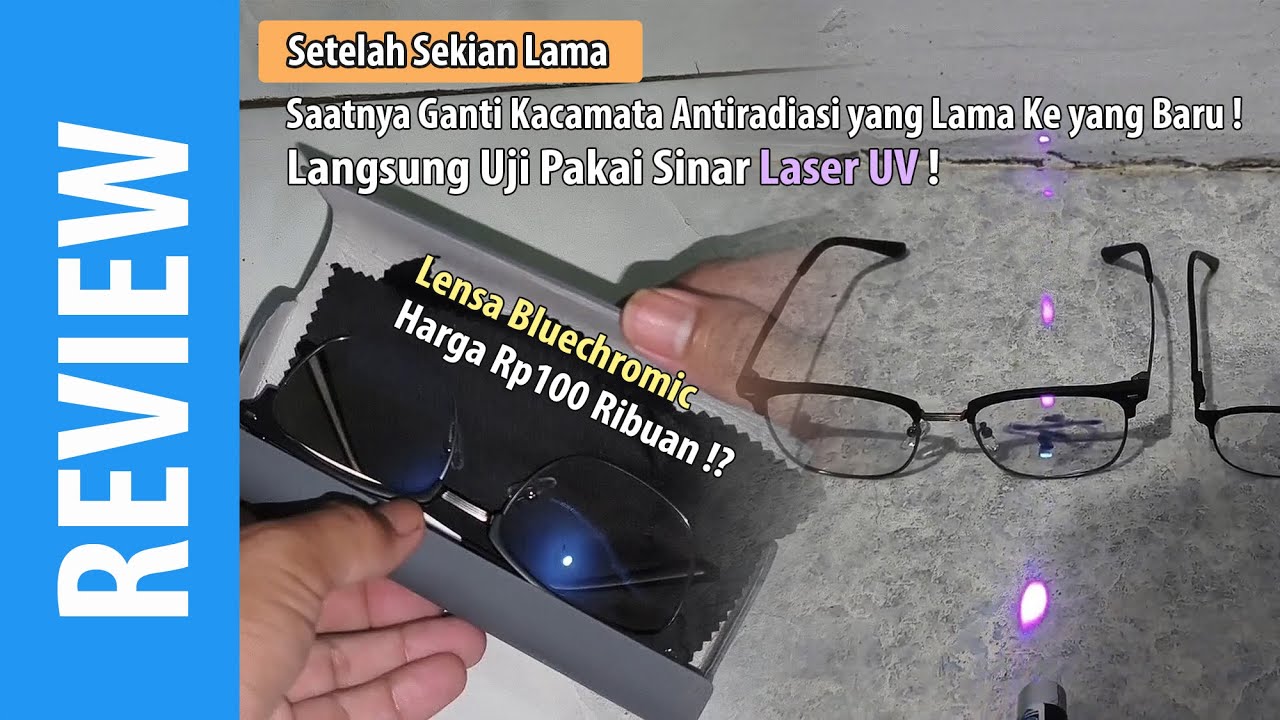 [REVIEW] Kacamata Antiradiasi Bluechromic Murah Rp100 Ribuan, Kualitasnya Bagaimana ?!