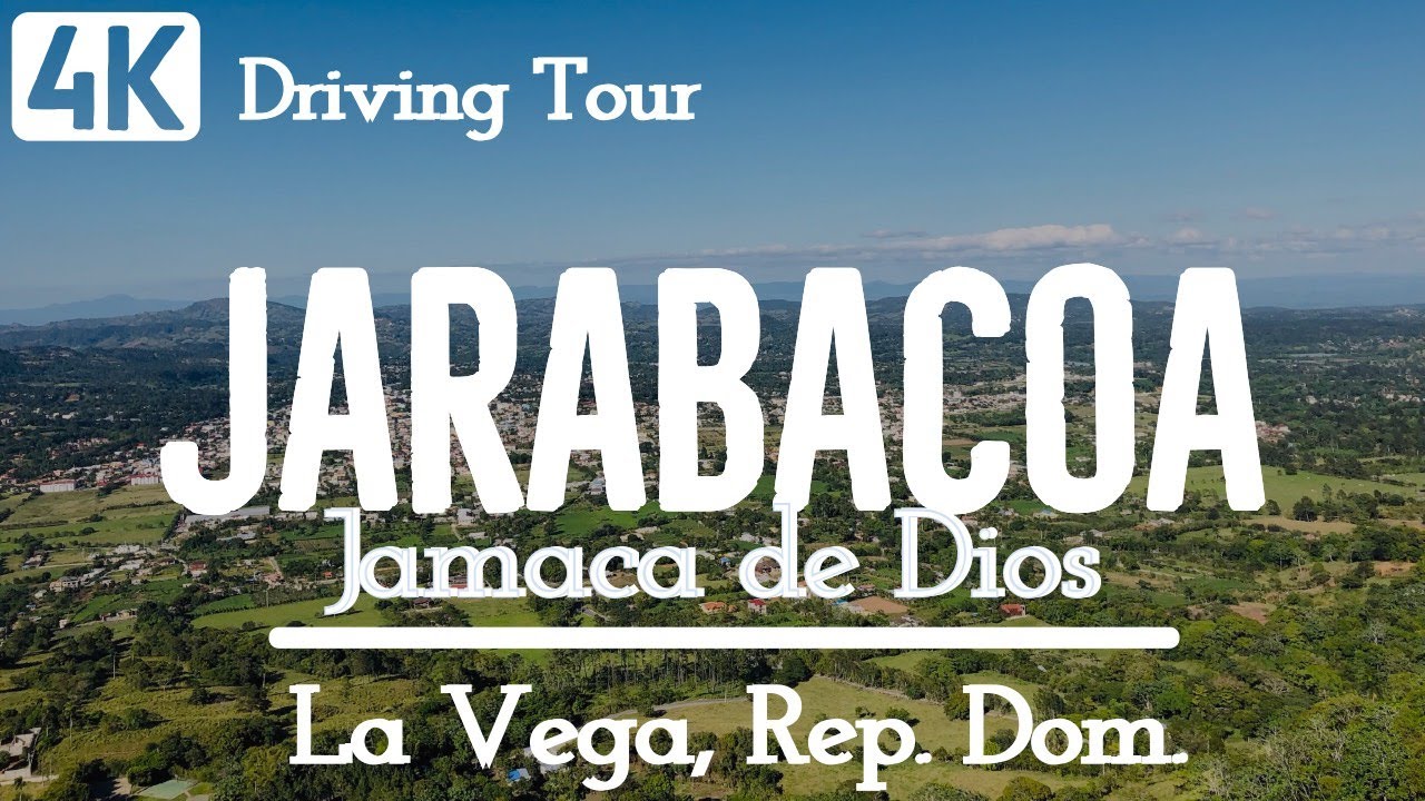 [4K60] Jarabacoa - Jamaca de Dios  Driving Tour  | La Vega | Dominican Republic
