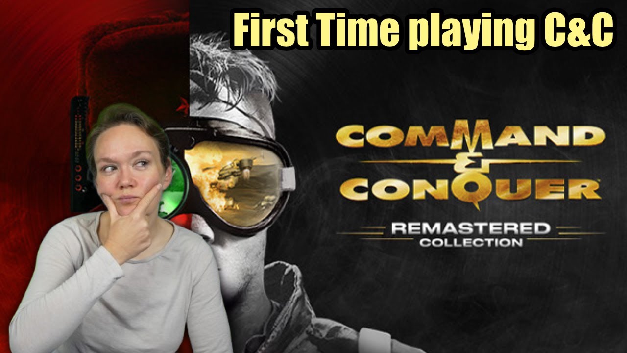 First time ever commanding and conquering! | Command & Conquer Remastered Collection