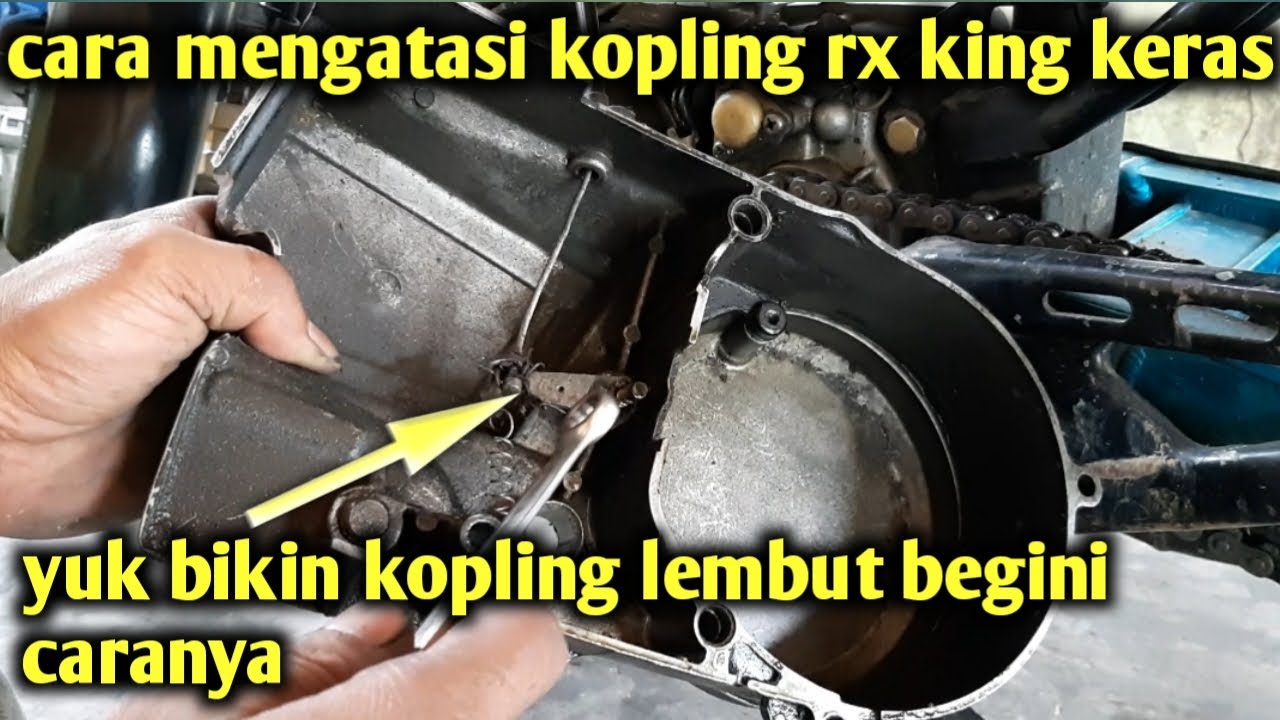 cara mengatasi  kopling rx king keras