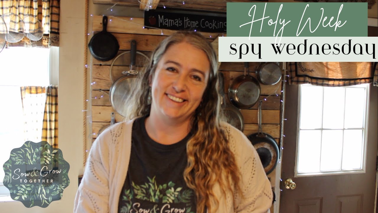 Holy Week - Spy Wednesday