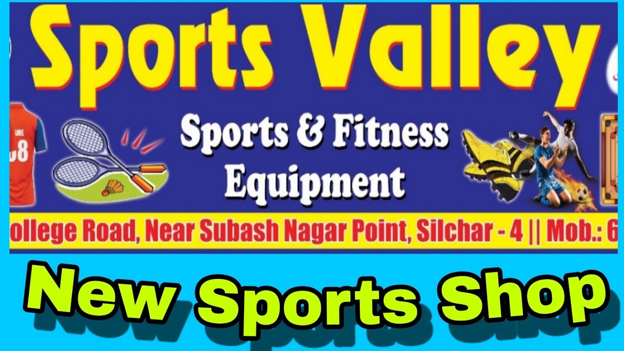 NEW SPORTS SHOP || SPORTS VALLEY|| G C  COLLEGE ROAD SILCHAR-4|| @SPORTSVALLEYSILCHAR