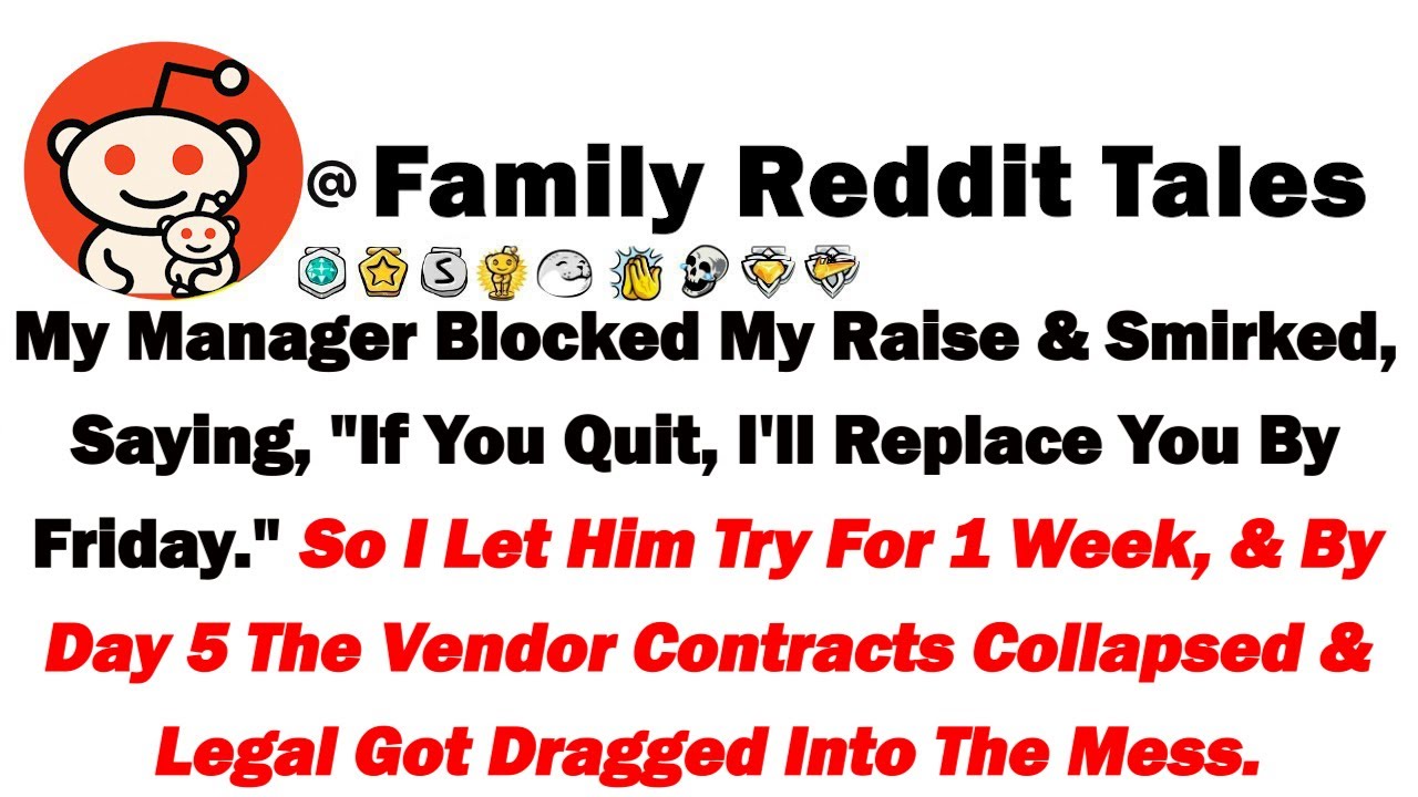 My Manager Blocked My Raise & Smirked, Saying "If You Quit, I'll Replace You By Friday" So I Let Him