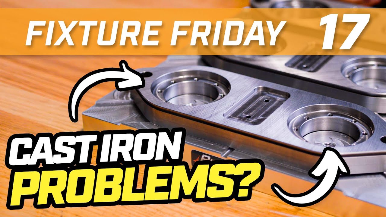 Обработка чугуна? ПОЛНАЯ МУЧИТЕЛЬНОСТЬ! | Fixture Friday 17 | Pierson Workholding