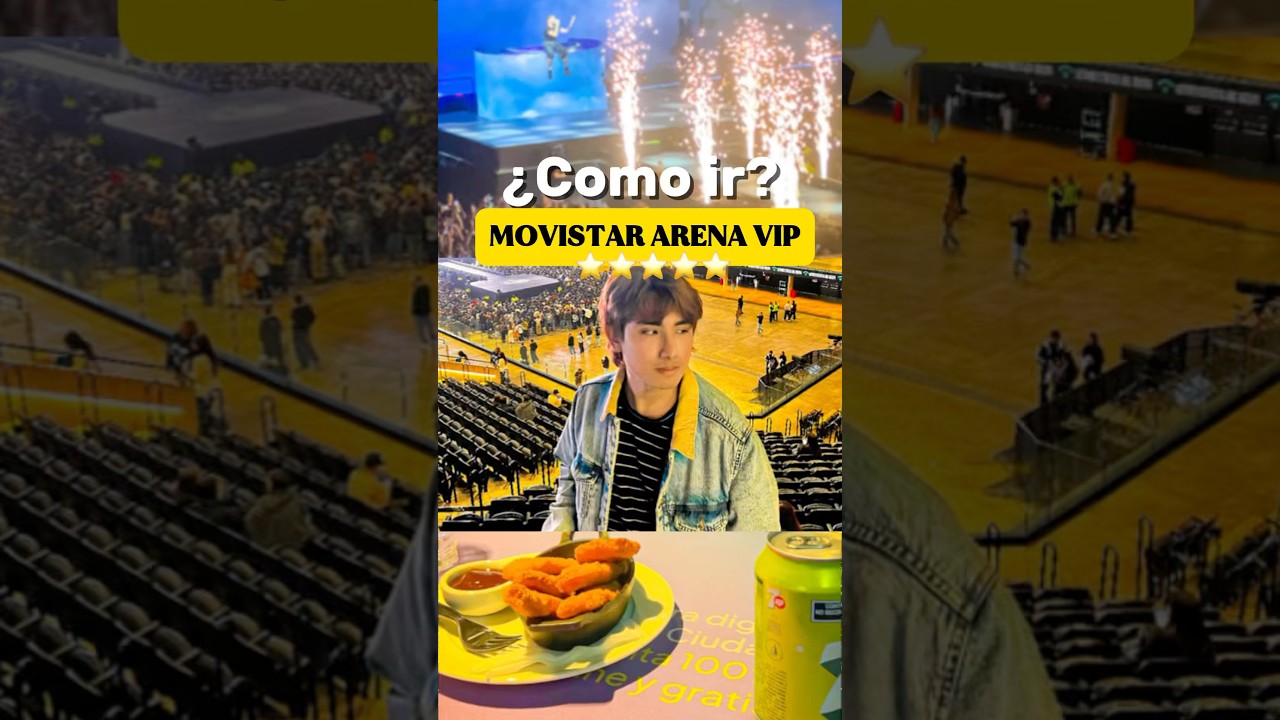&iquest;C&Oacute;MO IR AL VIP DEL MOVISTAR ARENA?  🎫⭐