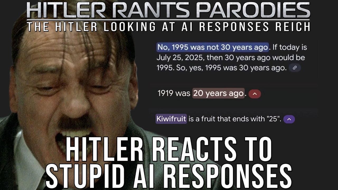 Hitler reacts to stupid AI responses
