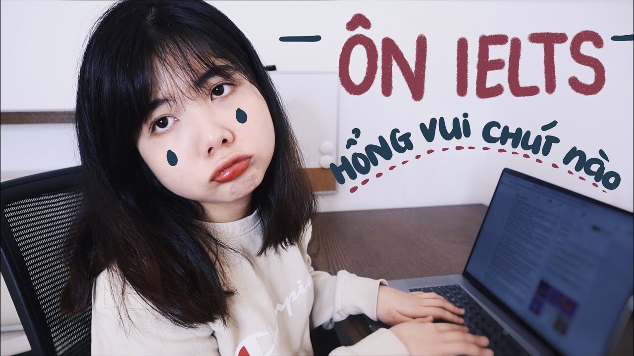 Ở nhà TỰ HỌC IELTS CẤP TỐC trong 2 tuần cùng mình | Lockdown #2