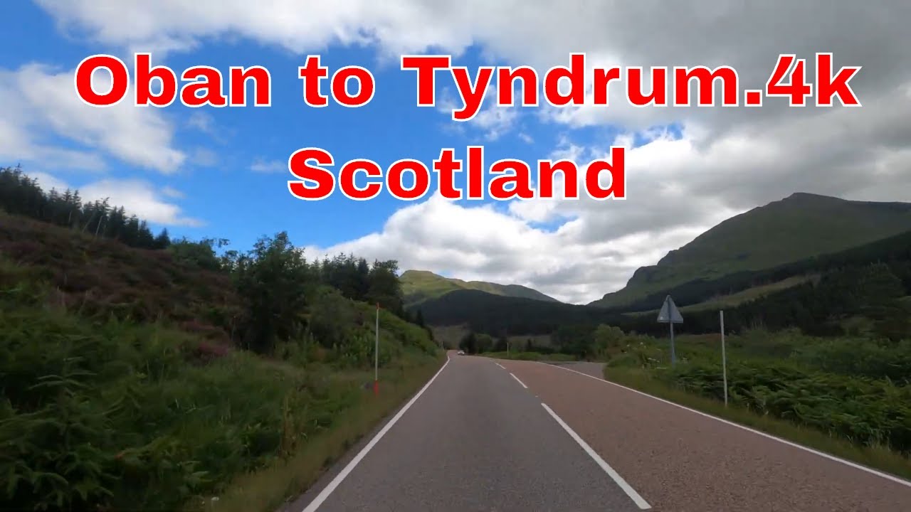 Oban to Tyndrum.4k.Scotland.