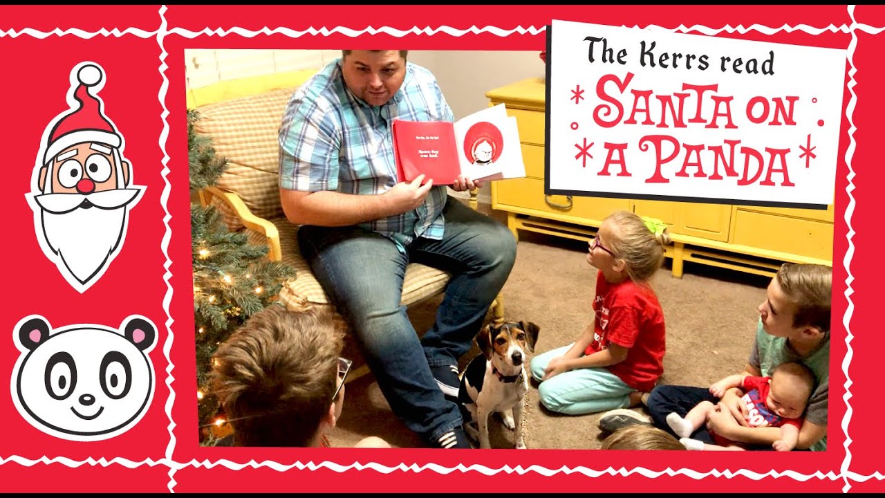The Kerrs read Santa On A Panda