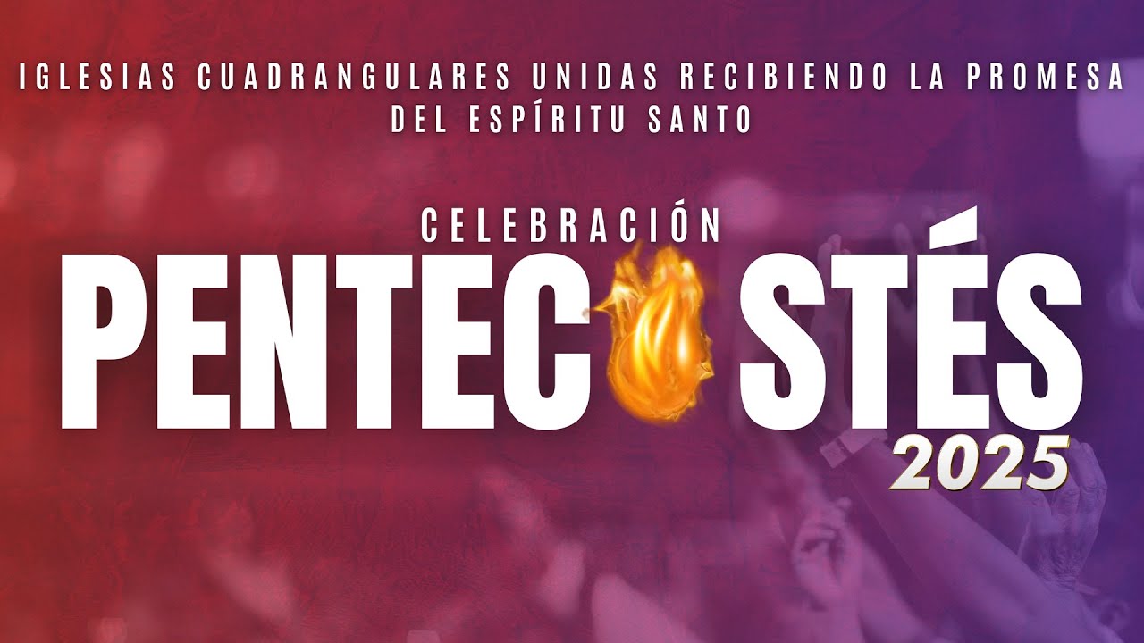 Pentecost&eacute;s 2025