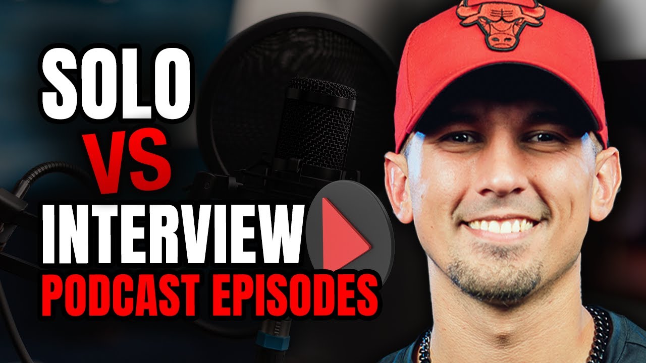 Solo Episode or Interviews for Your Podcast?