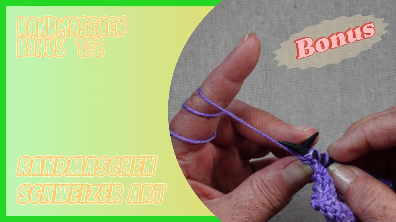 Randmaschen Bonus Schweizer Rand #blackforestknitting #edgestitch #swissedge