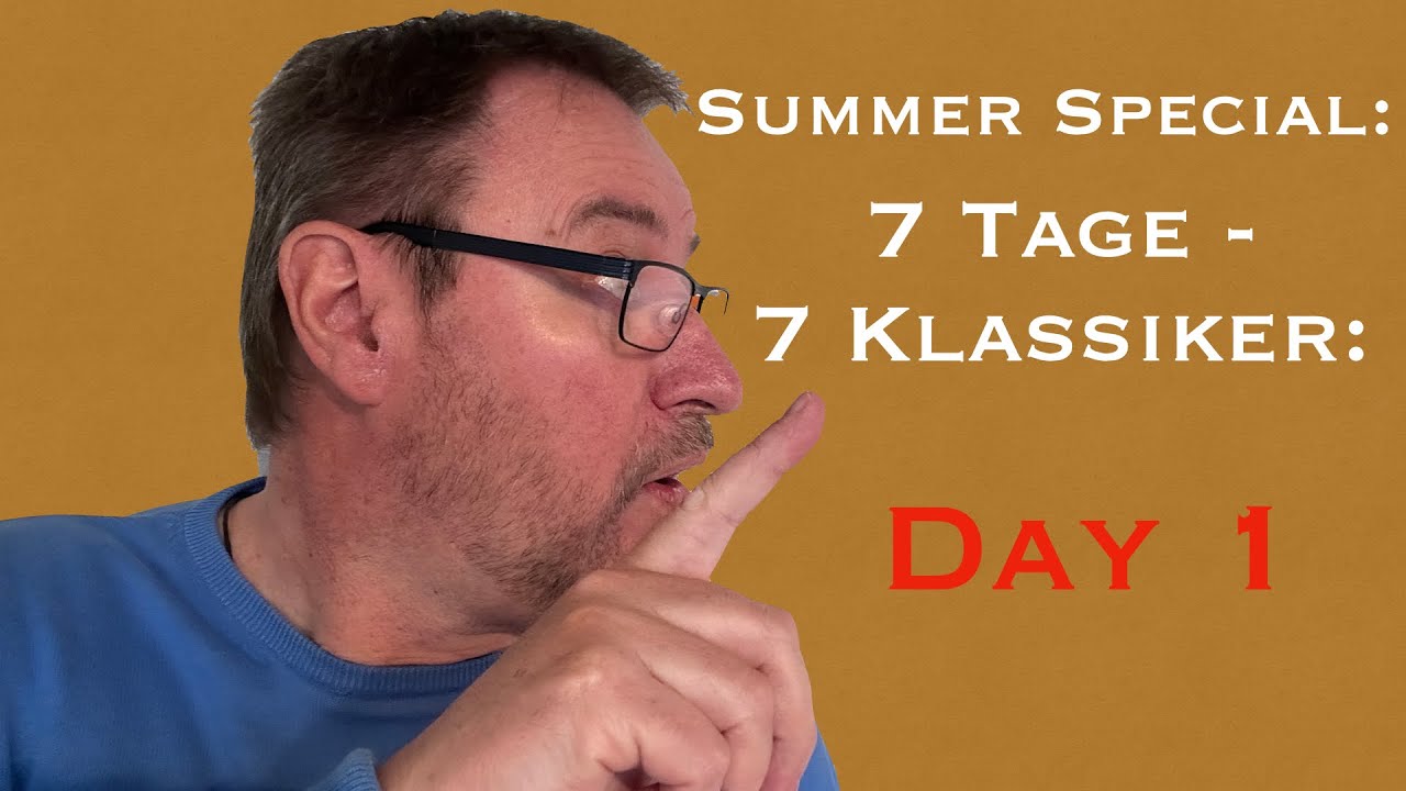 Summer Special: 7 Days-7 Classics: Day 1