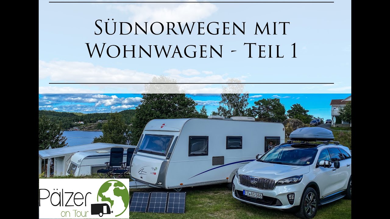 Südnorwegen mit Wohnwagen Teil 1 - Anreise u. Risør