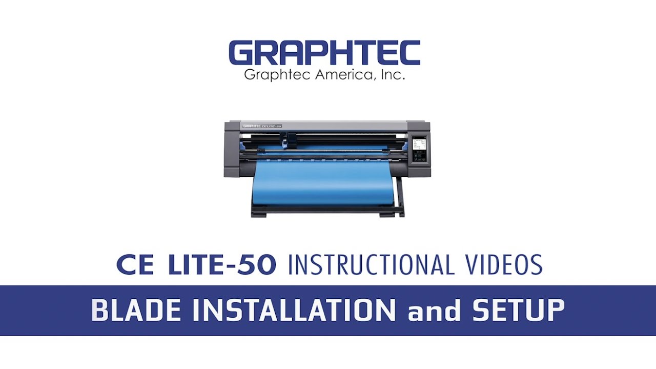 Graphtec CE LITE-50 -  Blade Installation and Setup