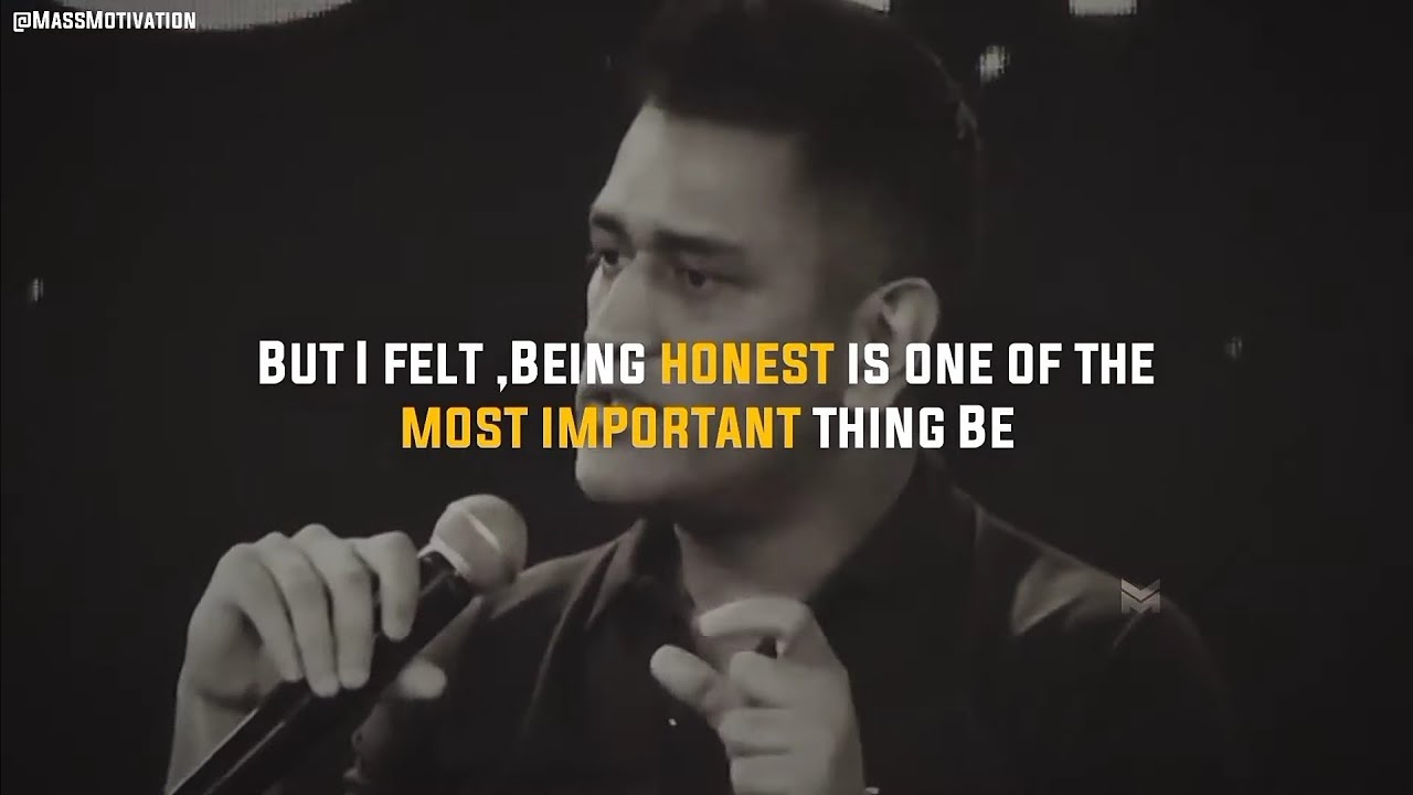 Be Honest - Ms Dhoni Motivational Speech | Mass Motivation