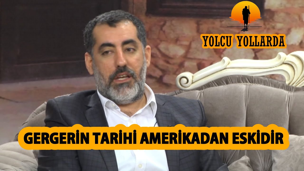 ERMENİ VE SÜRYANİLERİ ANLATAN NEVZAT ÇİÇEK GERGERİN TARİHİ AMERİKA'DAN ESKİ DEDİ - YOLCU YOLLARDA
