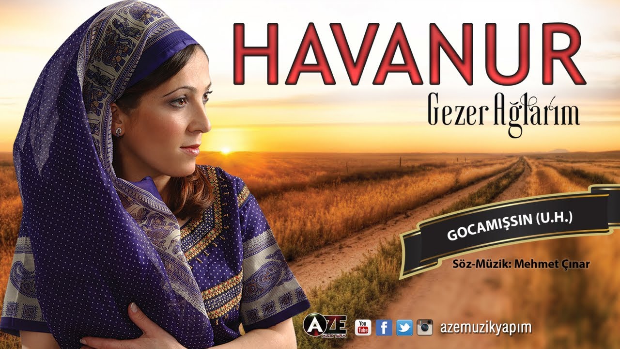 Havanur - Gocamışsın (U.H)