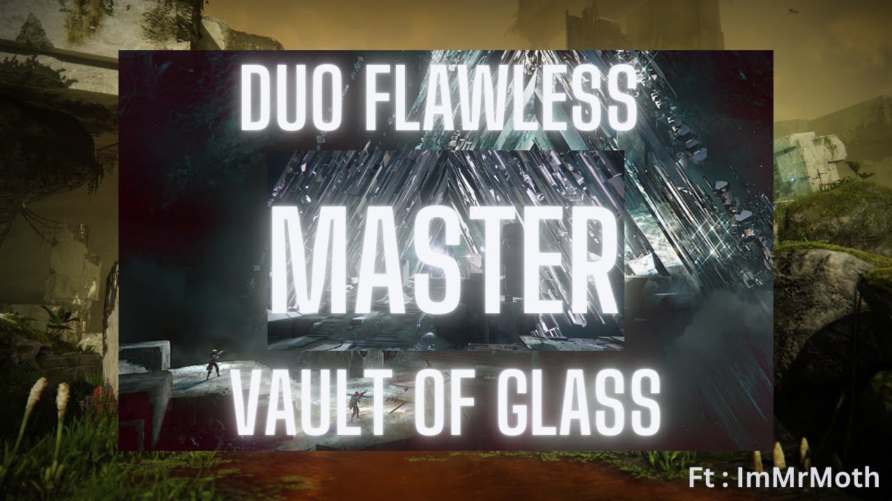 Duo Flawless MASTER Vault of Glass (Season of the Wish)