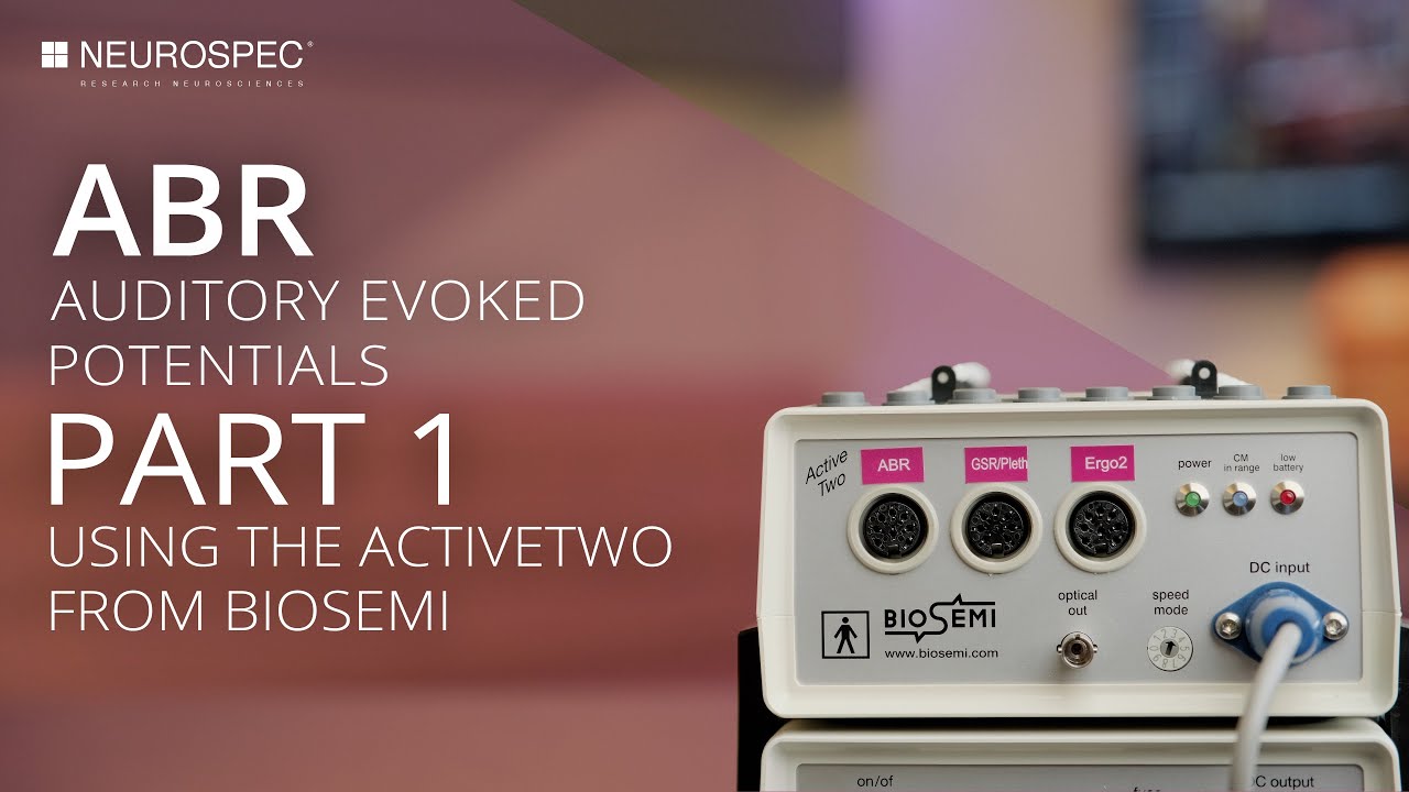 ABR (Part 1 of 3): Introduction to ABR with ActiveTwo from BioSemi | NEUROSPEC AG