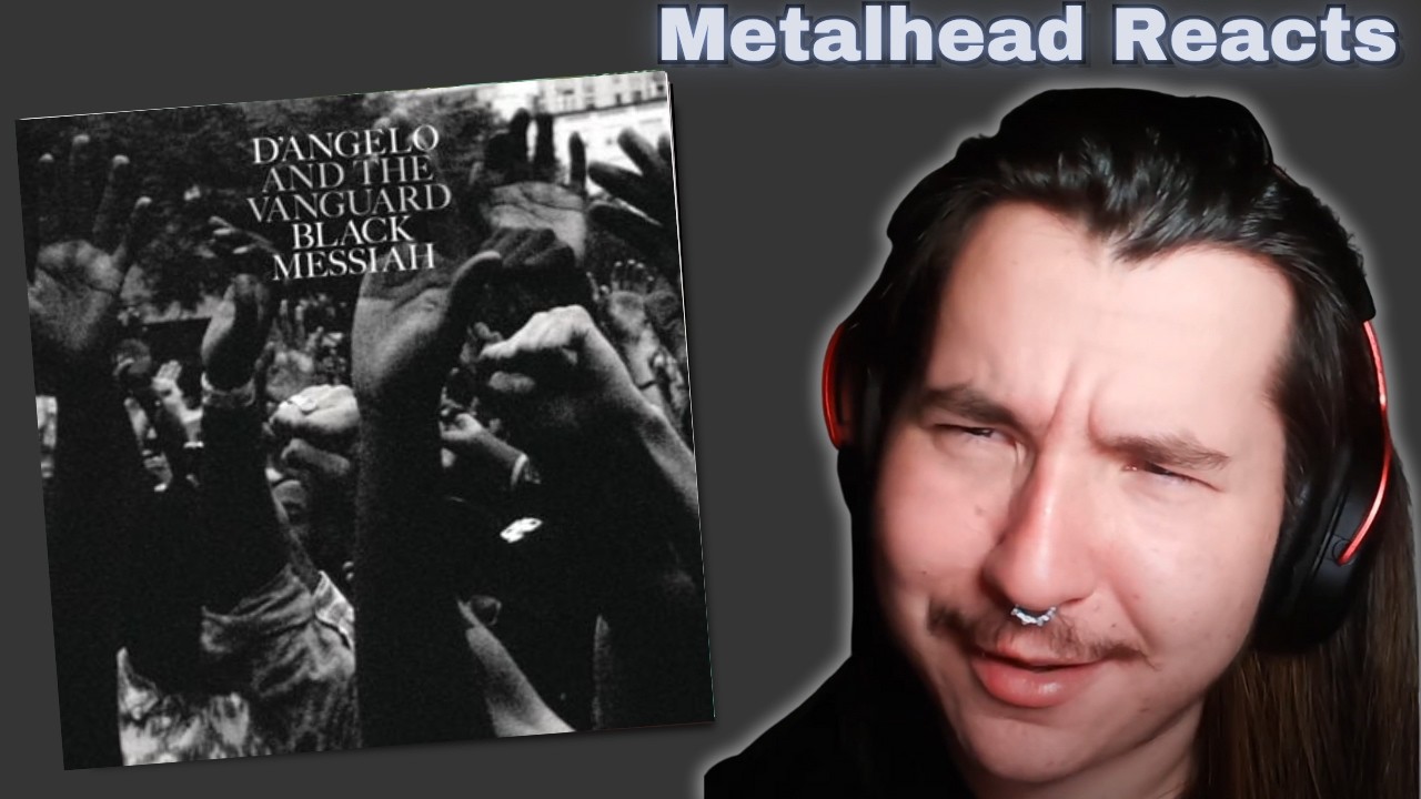 AUSSIE METALHEAD Reacts to D'Angelo - Black Messiah