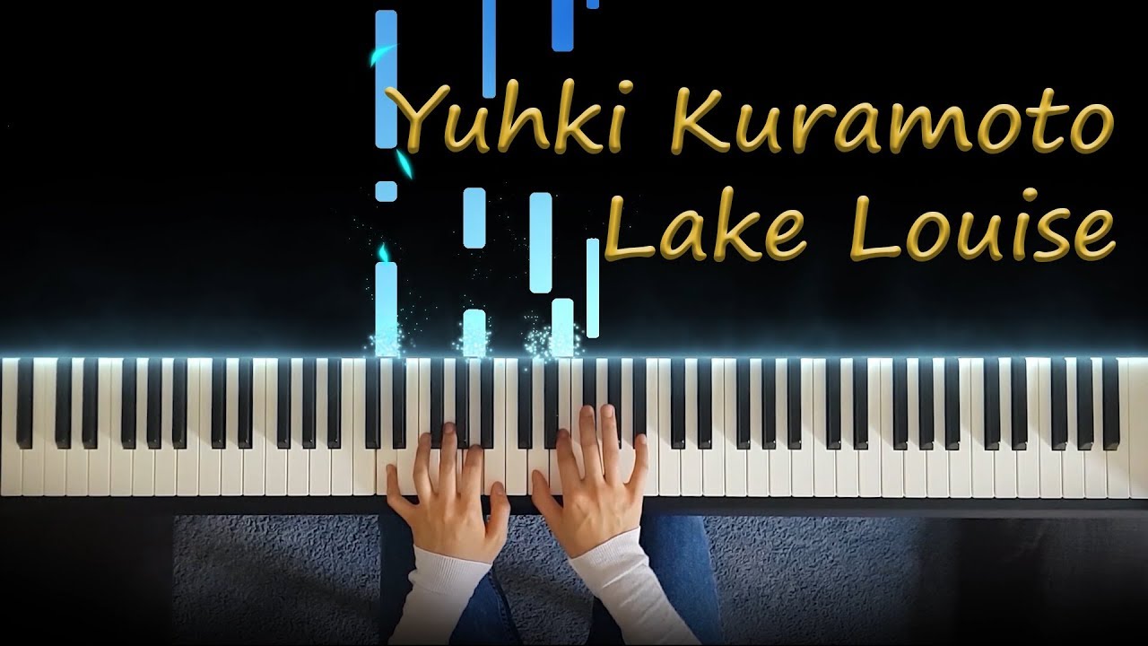 Yuhki Kuramoto- Lake Louise (Piano cover) | J Piano