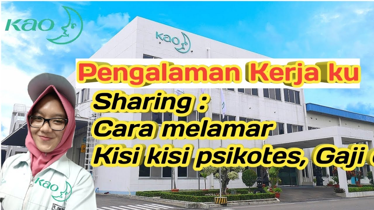 PSIKOTES PT KAO INDONESIA 100% Pengalaman pribadi