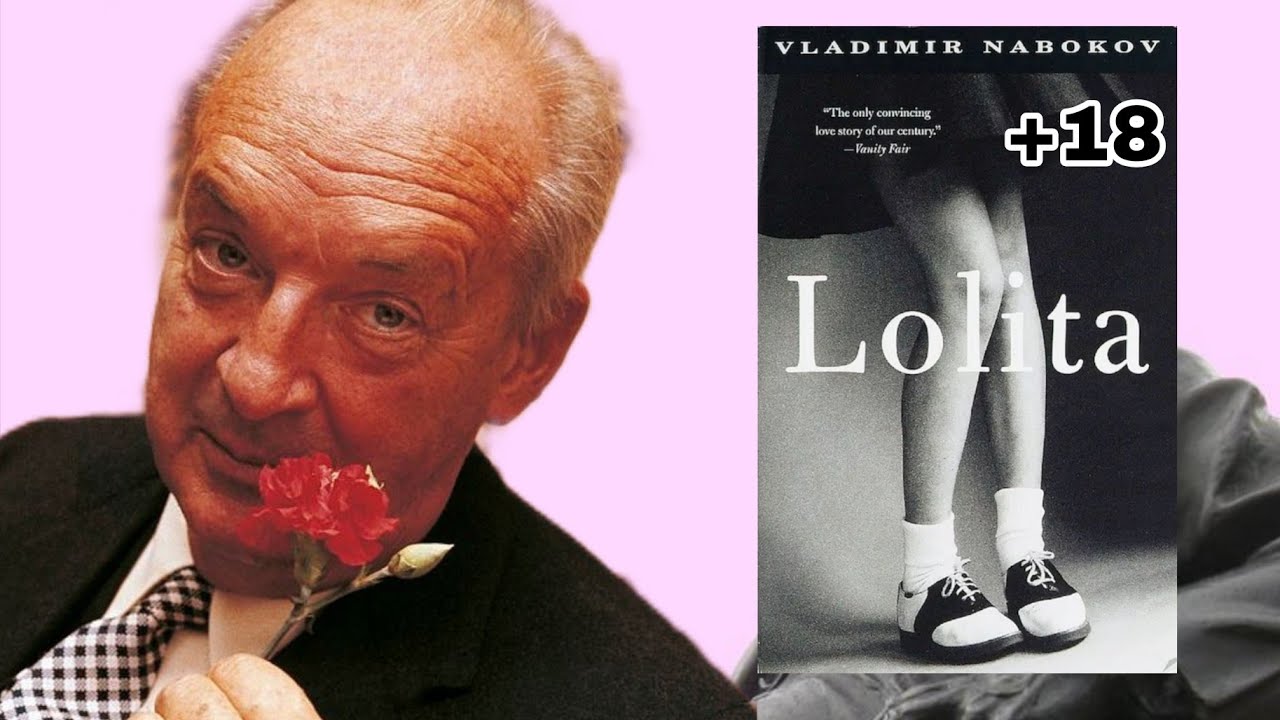 الرواية التي أثارت الجدل... لوليتا LOLITA لنوباكوف