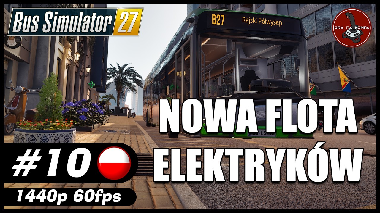 Nowa flota elektryk&oacute;w || #10 || Bus Simulator 27 gameplay PL