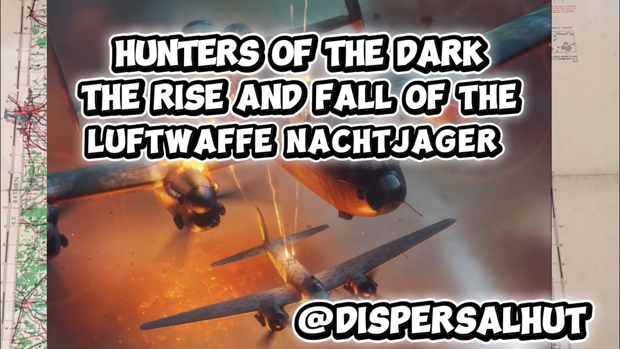 Hunters of the Dark - Rise and Fall of the Luftwaffe