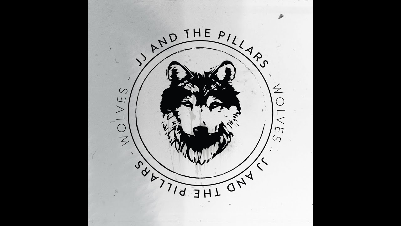 The Wolves- JJ and The Pillars (Official Audio)