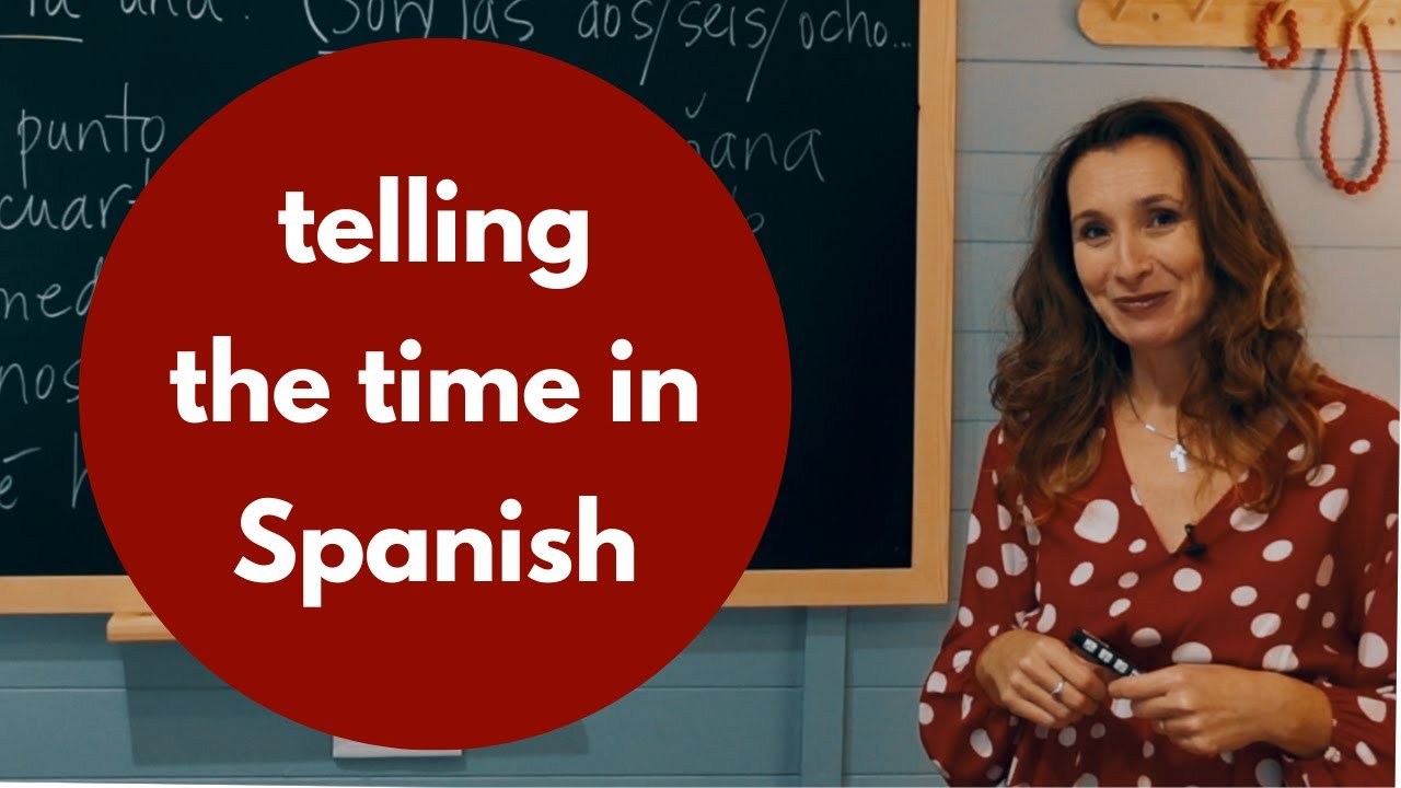 How to tell time in Spanish
