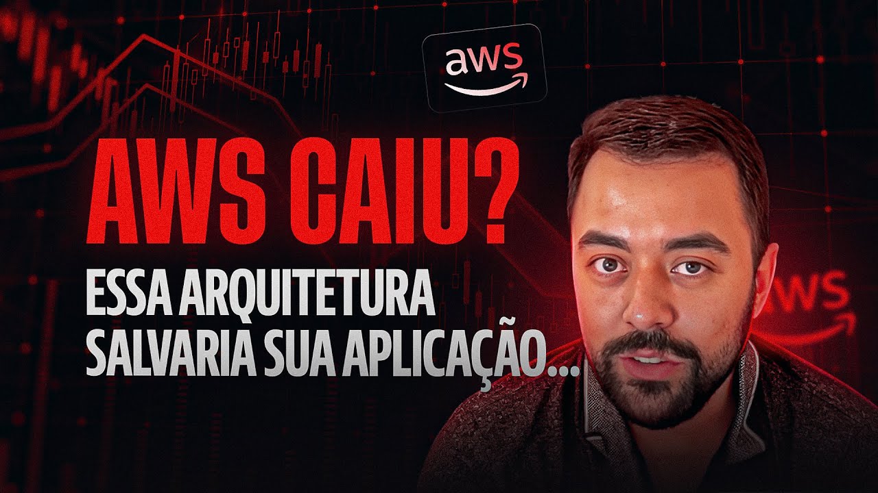 AWS Caiu? Essa arquitetura salvaria sua aplicação...