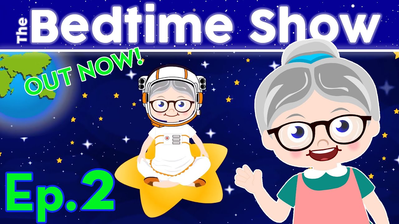 The Bedtime Show - Ep. 2 - Riding A Shooting Star (FULL EPISODE)
