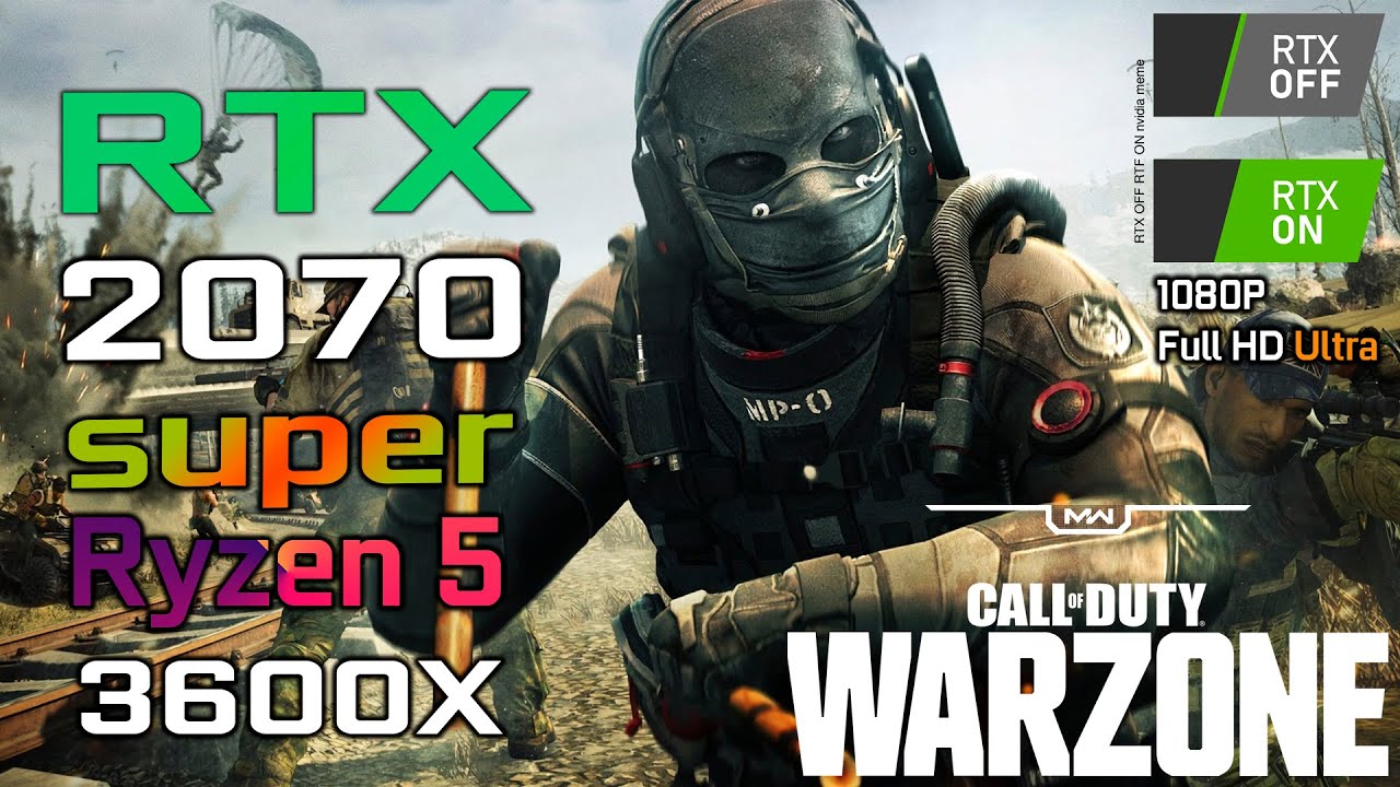 Ryzen 5 3600X - RTX 2070 SUPER | Call of Duty WarZone - RTX OFF | ON