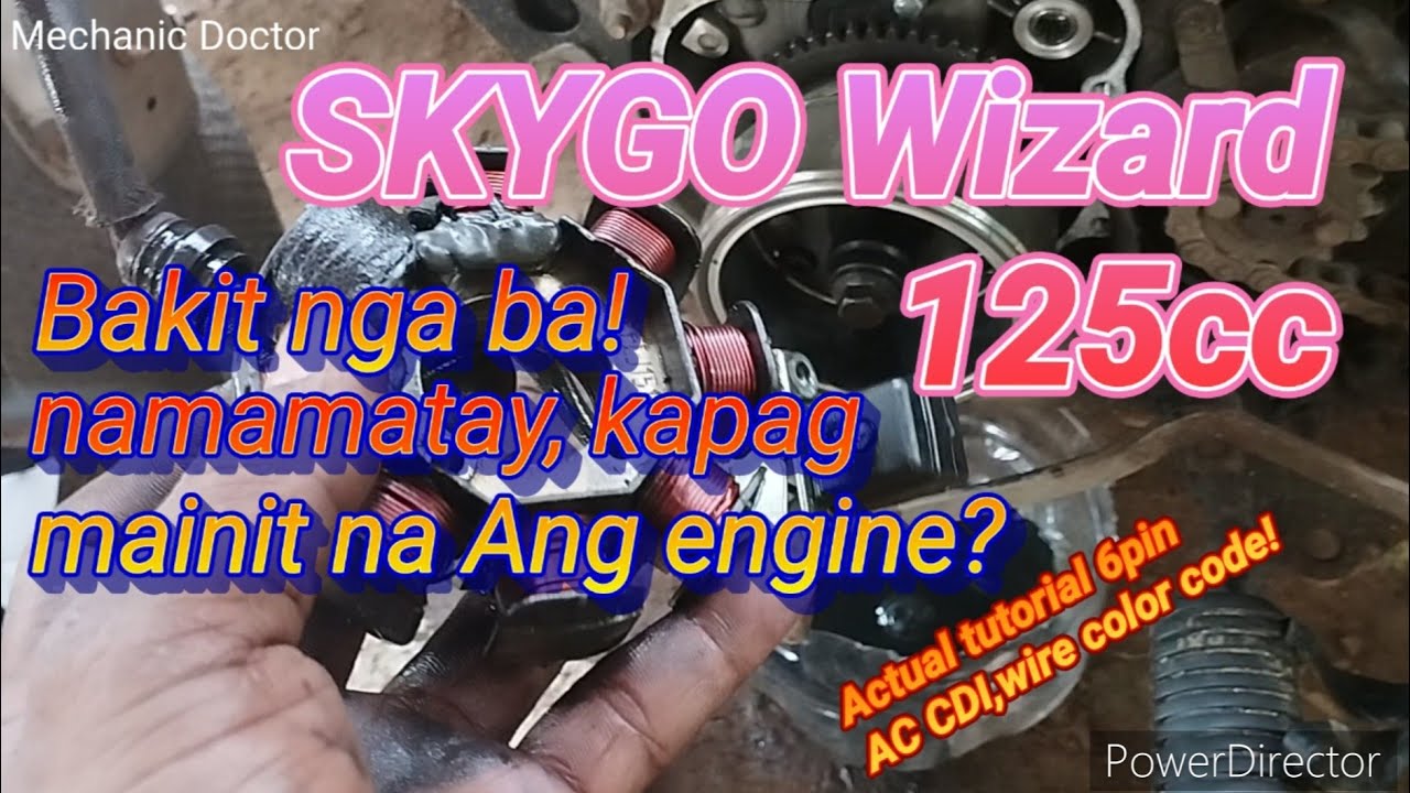 SKYGO Wizard 125,Bakit nga ba namamatay kapag mainit na Ang engine?