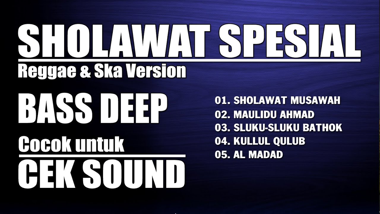 🔴SHOLAWAT SPESIAL CEK SOUND || BASS DEEP