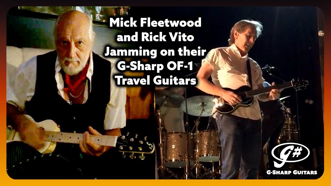 Mick Fleetwood and Rick Vito Jamming on their G-Sharp OF-1 Travel Guitars | G-Sharp Guitars
