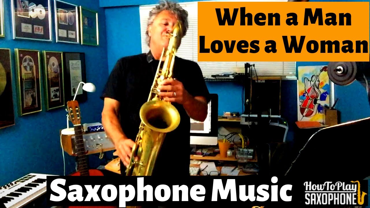 When a Man Loves a Woman - Saxophone Music & Backing Track Download