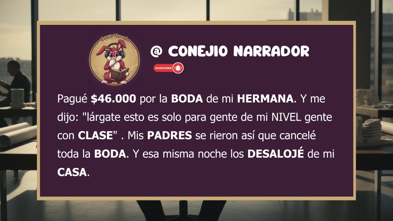 Pagué $46.000 Por La Boda De Mi Hermana… Y Me Dijo Que No Era De Su Nivel